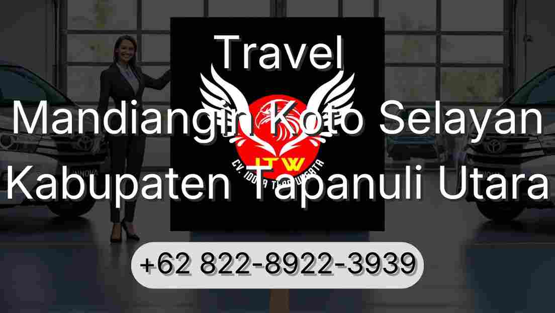 Travel Mandiangin Koto Selayan Kabupaten Tapanuli Utara