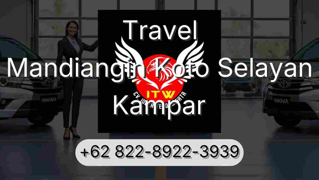 Travel Mandiangin Koto Selayan Kampar