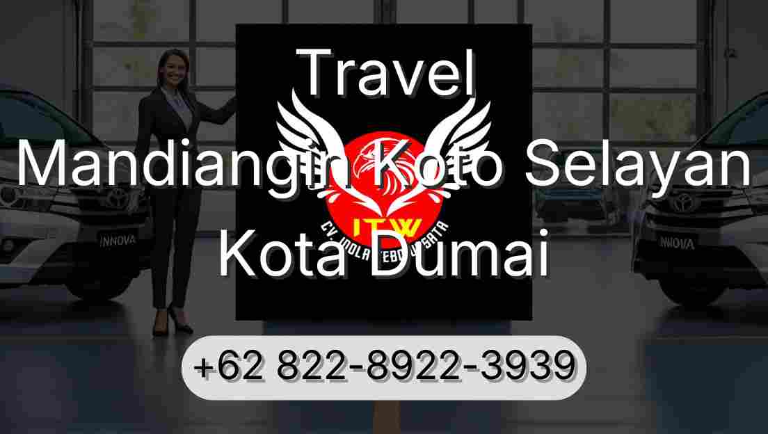 Travel Mandiangin Koto Selayan Kota Dumai