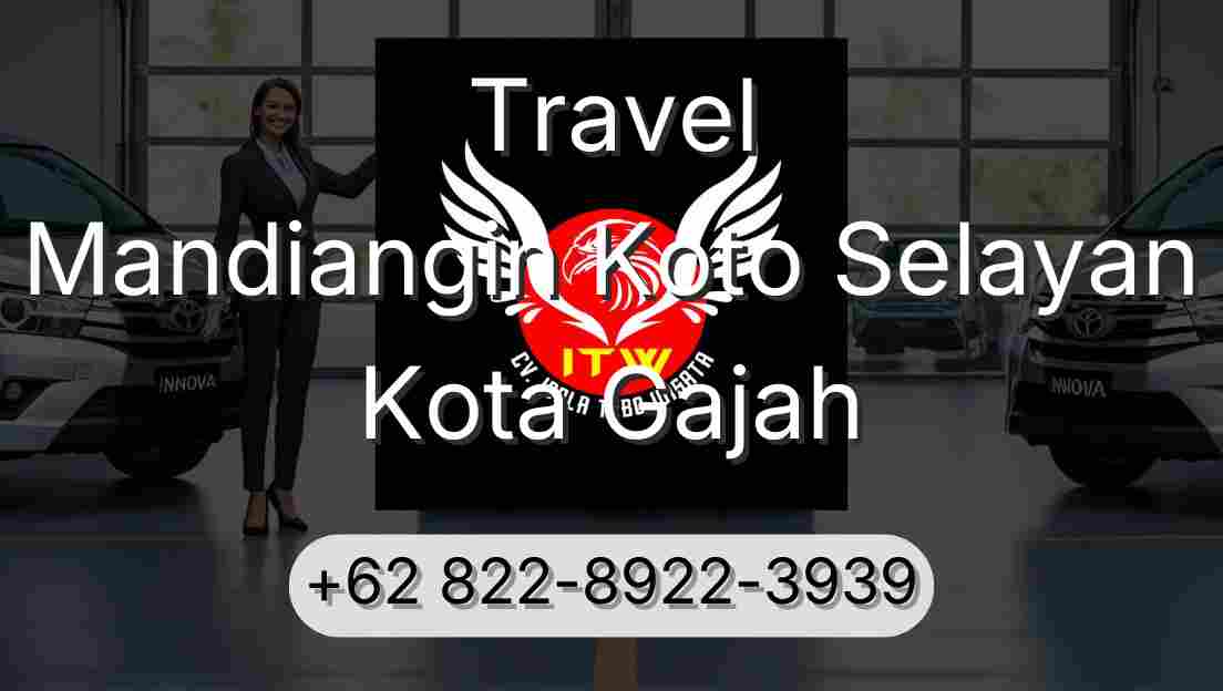Travel Mandiangin Koto Selayan Kota Gajah
