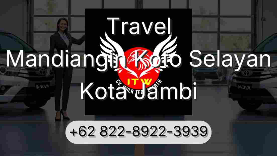 Travel Mandiangin Koto Selayan Kota Jambi