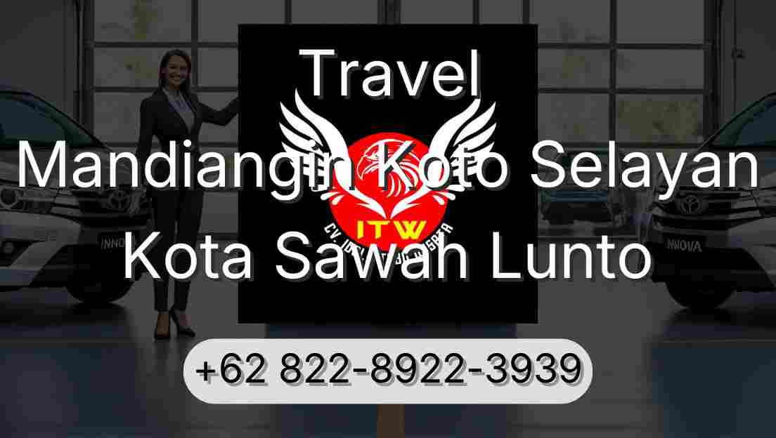 Travel Mandiangin Koto Selayan Kota Sawah Lunto