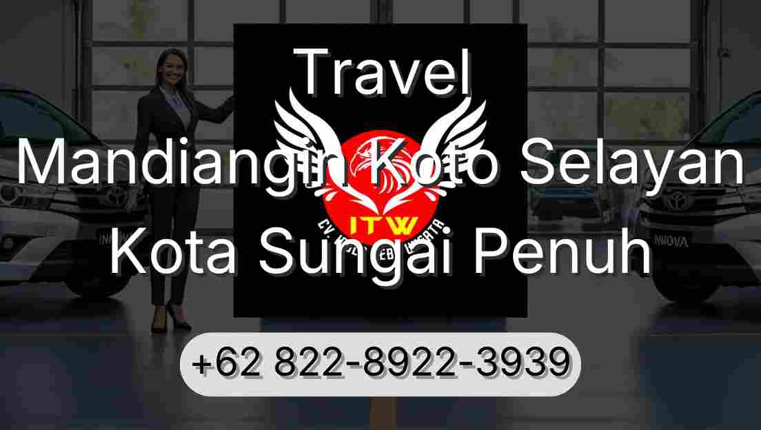 Travel Mandiangin Koto Selayan Kota Sungai Penuh
