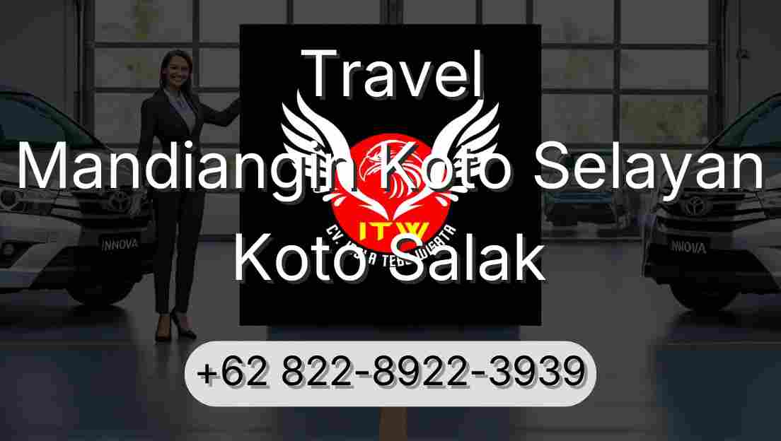 Travel Mandiangin Koto Selayan Koto Salak