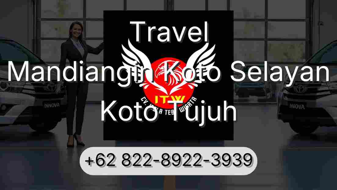 Travel Mandiangin Koto Selayan Koto Tujuh