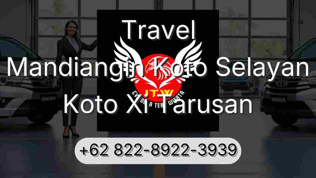 Travel Mandiangin Koto Selayan Koto Xi Tarusan