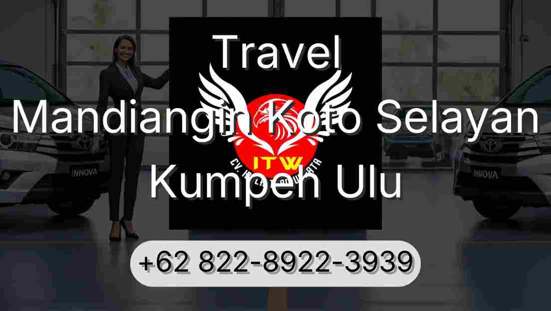 Travel Mandiangin Koto Selayan Kumpeh Ulu
