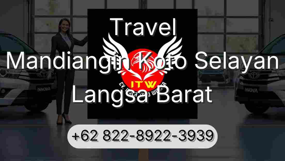 Travel Mandiangin Koto Selayan Langsa Barat