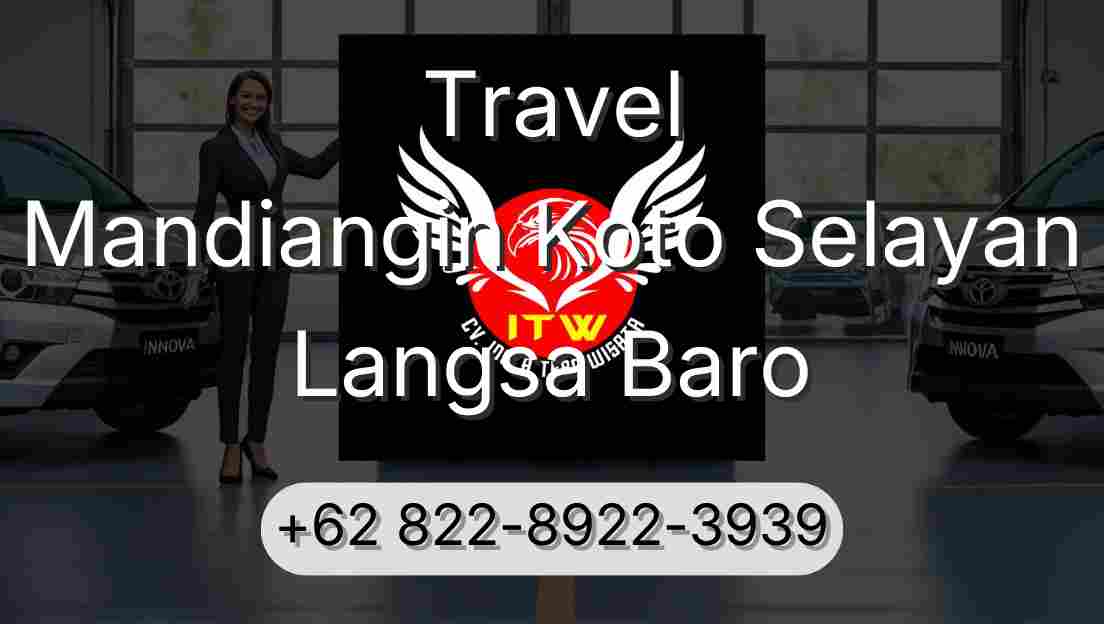 Travel Mandiangin Koto Selayan Langsa Baro