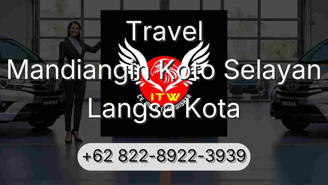 Travel Mandiangin Koto Selayan Langsa Kota