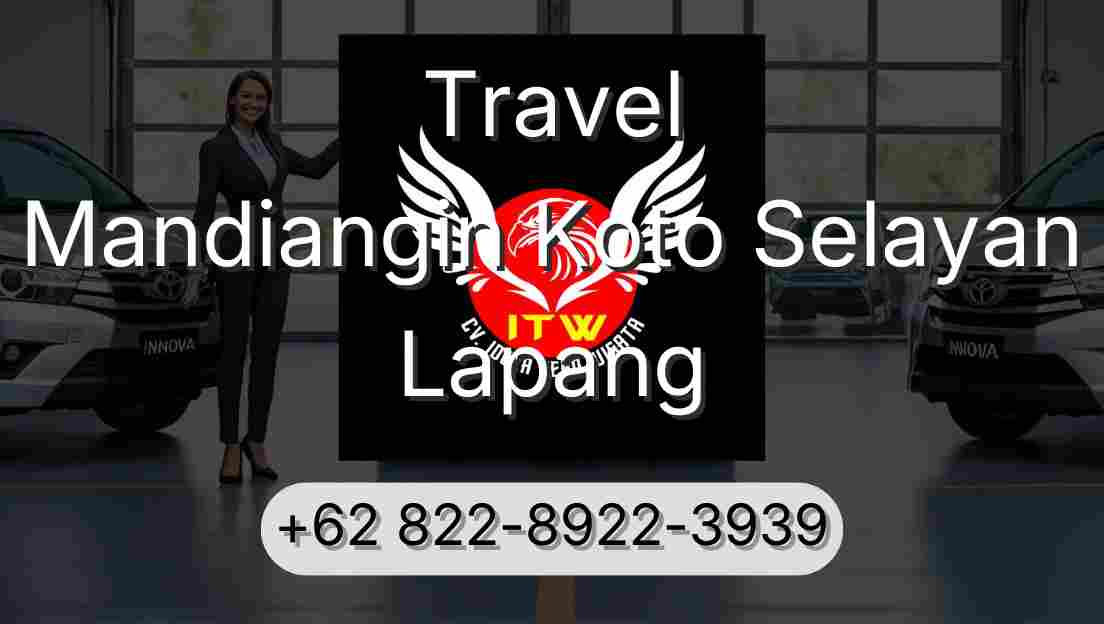 Travel Mandiangin Koto Selayan Lapang