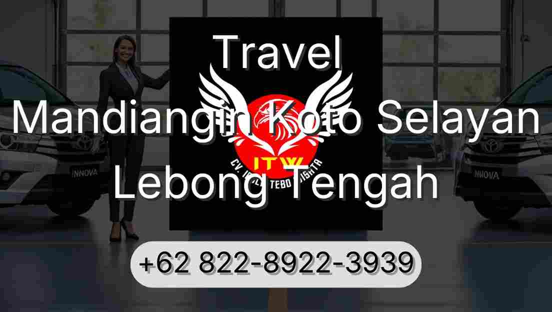 Travel Mandiangin Koto Selayan Lebong Tengah