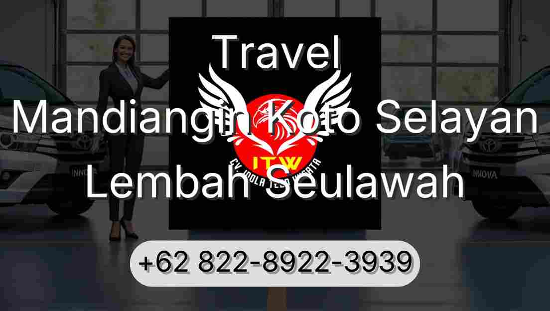 Travel Mandiangin Koto Selayan Lembah Seulawah