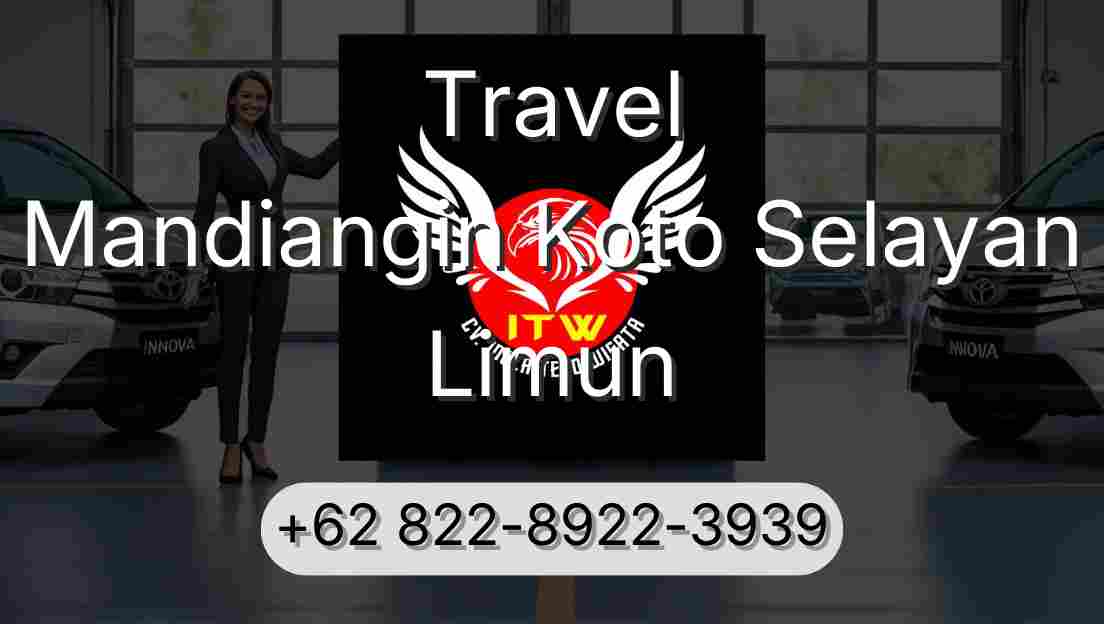 Travel Mandiangin Koto Selayan Limun