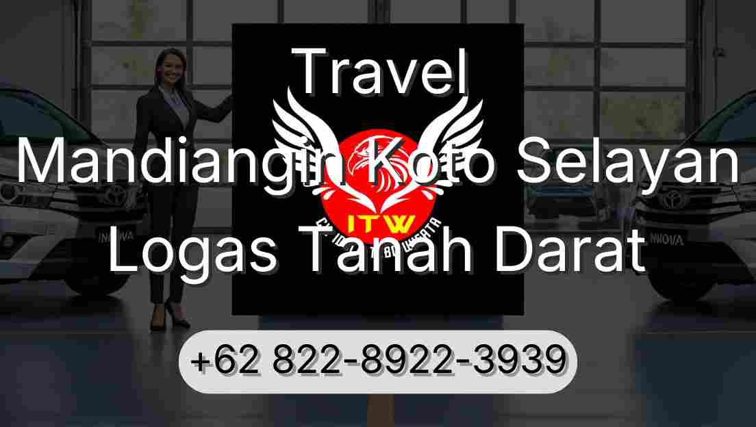 Travel Mandiangin Koto Selayan Logas Tanah Darat