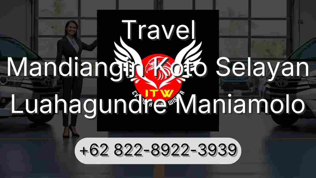 Travel Mandiangin Koto Selayan Luahagundre Maniamolo
