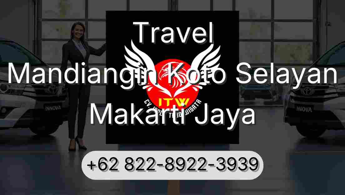 Travel Mandiangin Koto Selayan Makarti Jaya