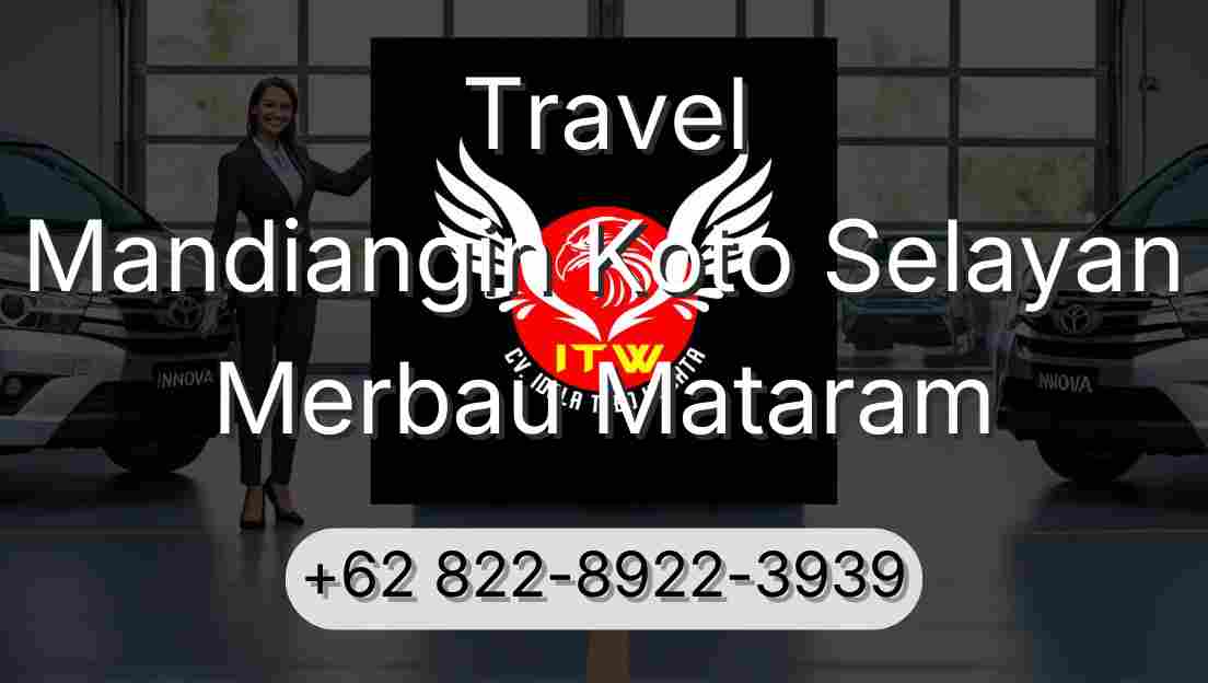 Travel Mandiangin Koto Selayan Merbau Mataram