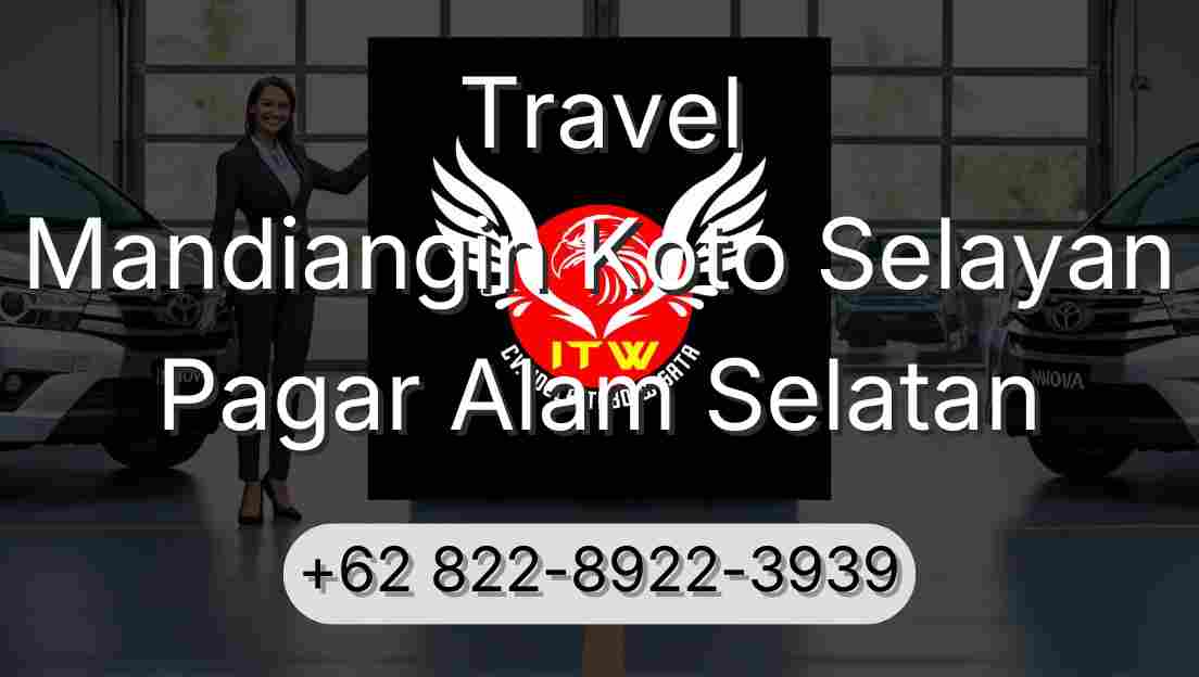 Travel Mandiangin Koto Selayan Pagar Alam Selatan