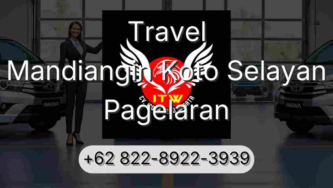 Travel Mandiangin Koto Selayan Pagelaran