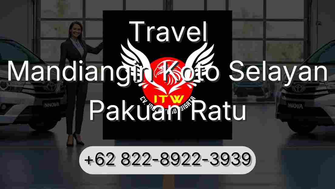 Travel Mandiangin Koto Selayan Pakuan Ratu