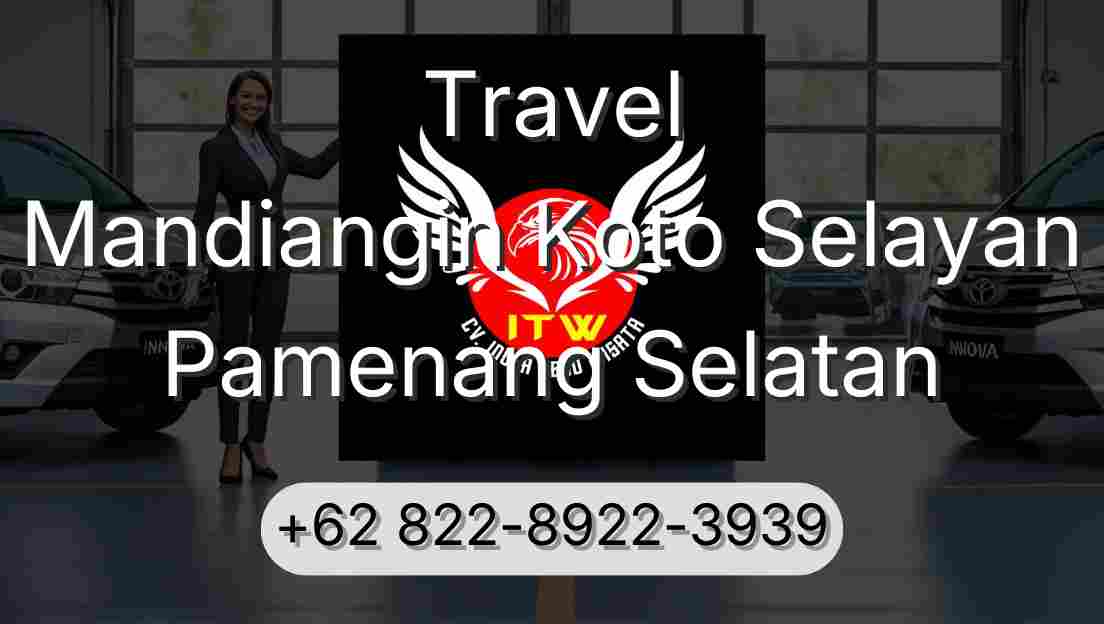 Travel Mandiangin Koto Selayan Pamenang Selatan