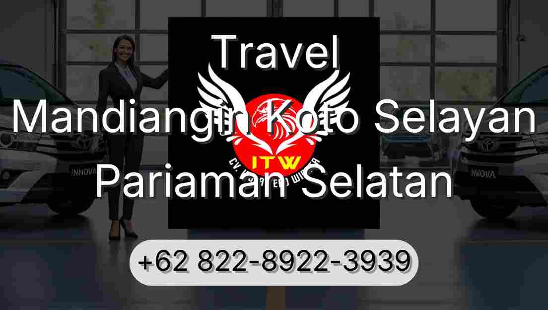 Travel Mandiangin Koto Selayan Pariaman Selatan