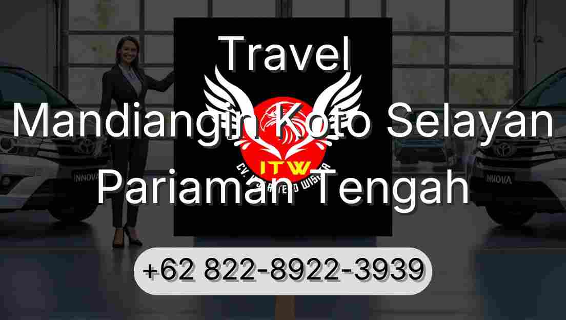 Travel Mandiangin Koto Selayan Pariaman Tengah