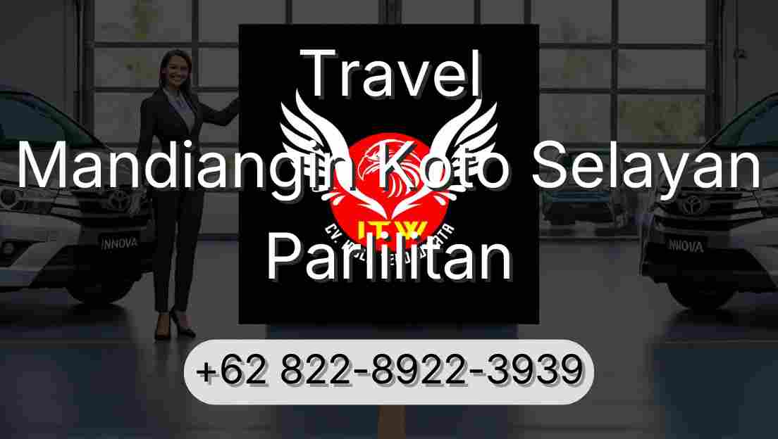 Travel Mandiangin Koto Selayan Parlilitan