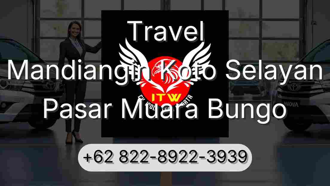 Travel Mandiangin Koto Selayan Pasar Muara Bungo