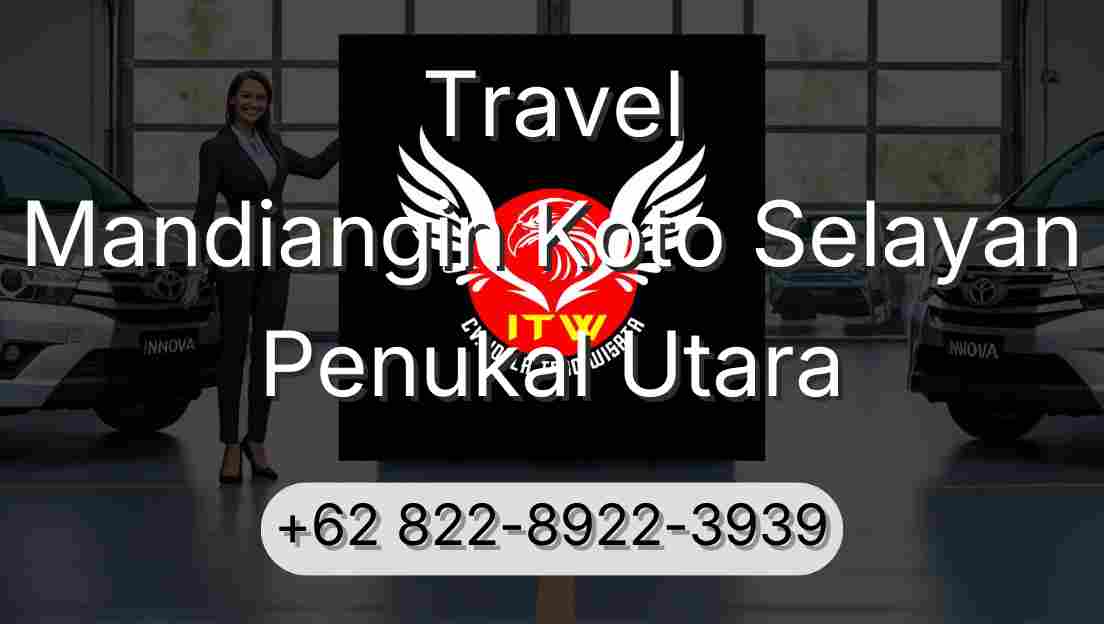 Travel Mandiangin Koto Selayan Penukal Utara