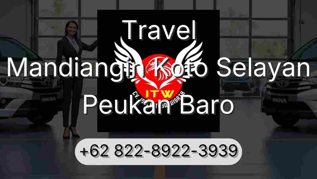 Travel Mandiangin Koto Selayan Peukan Baro