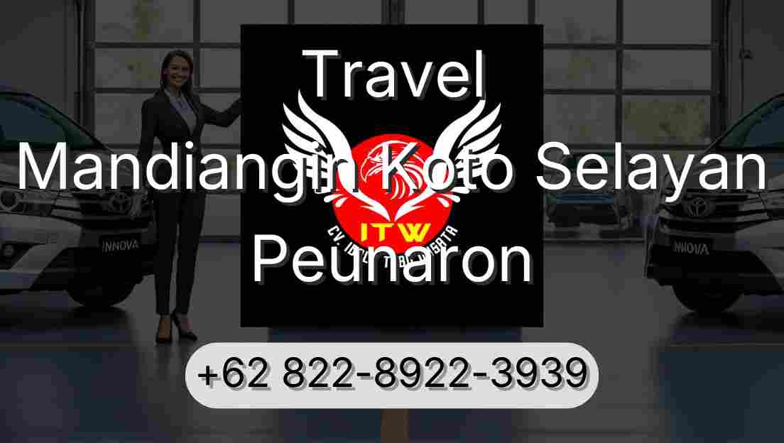 Travel Mandiangin Koto Selayan Peunaron