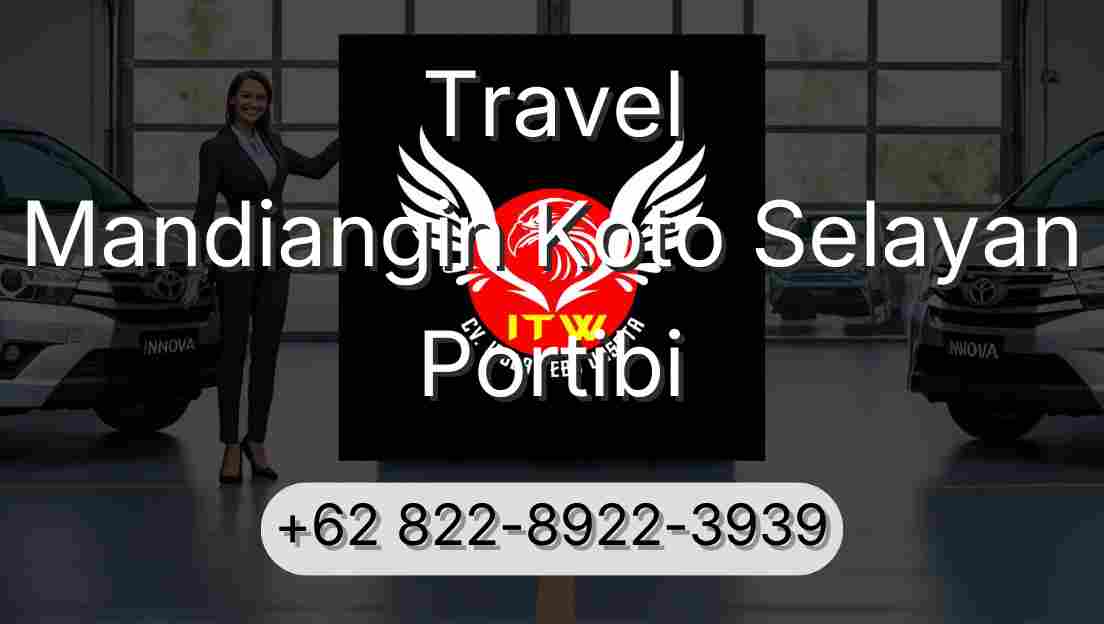 Travel Mandiangin Koto Selayan Portibi