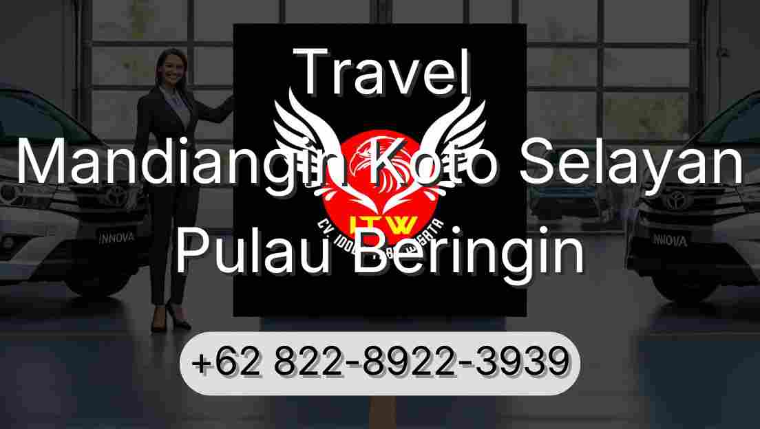 Travel Mandiangin Koto Selayan Pulau Beringin