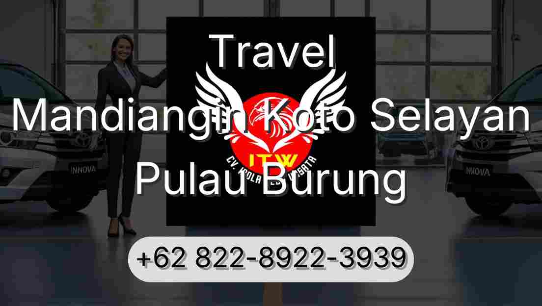 Travel Mandiangin Koto Selayan Pulau Burung