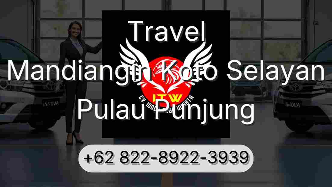 Travel Mandiangin Koto Selayan Pulau Punjung