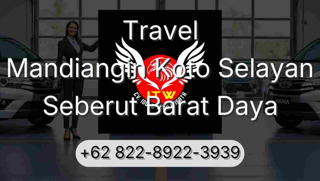 Travel Mandiangin Koto Selayan Seberut Barat Daya