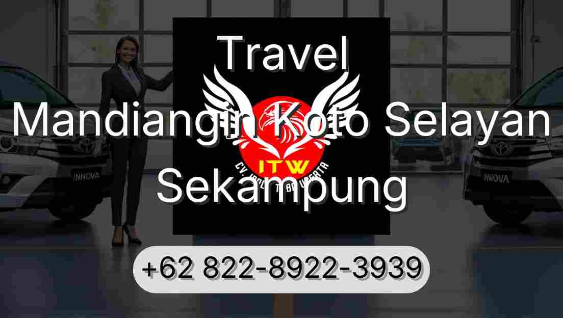 Travel Mandiangin Koto Selayan Sekampung