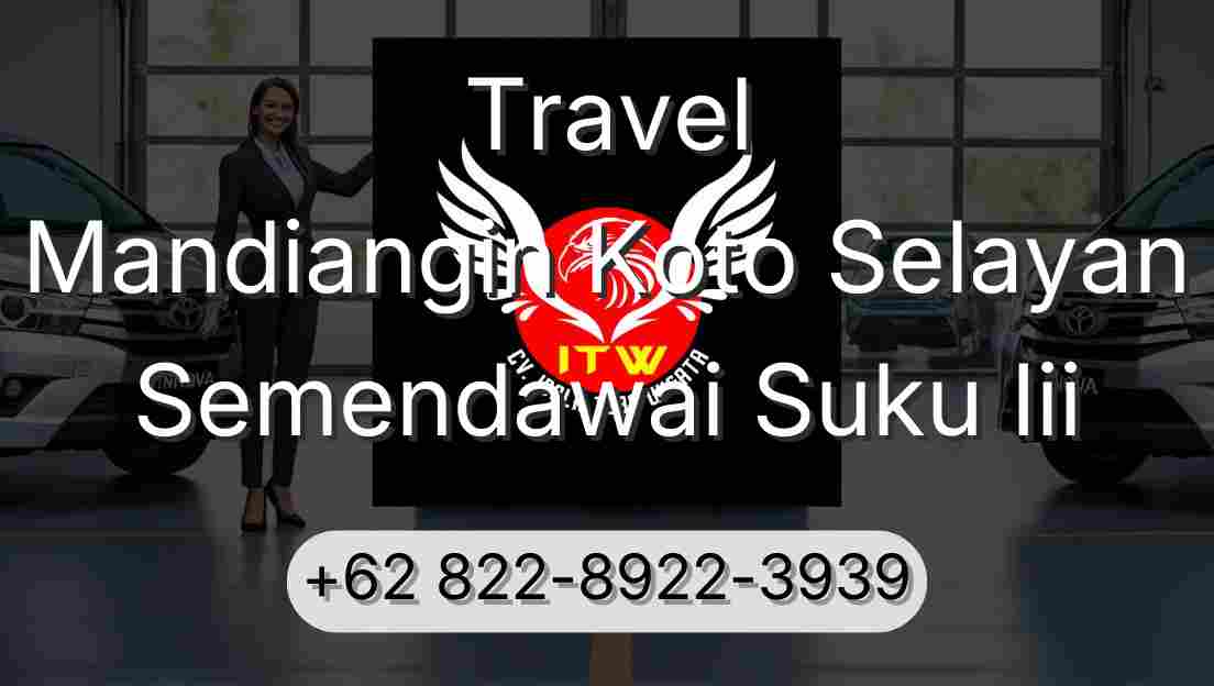 Travel Mandiangin Koto Selayan Semendawai Suku Iii
