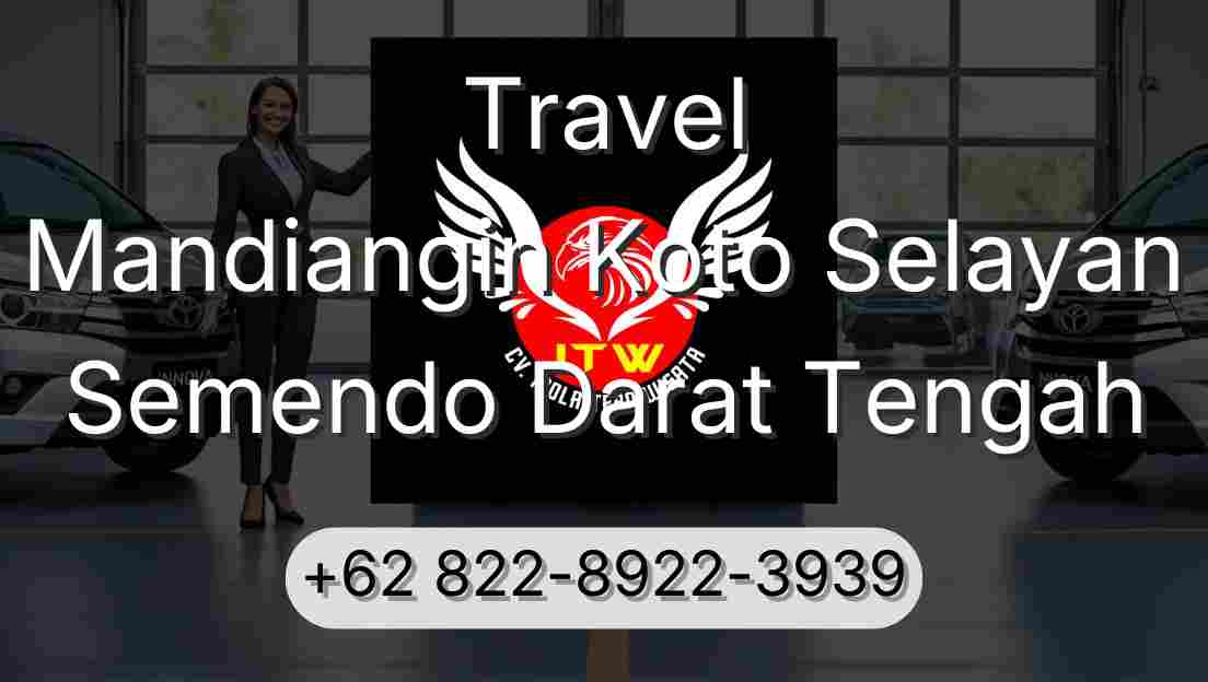 Travel Mandiangin Koto Selayan Semendo Darat Tengah
