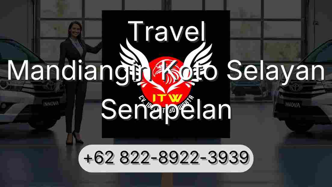 Travel Mandiangin Koto Selayan Senapelan