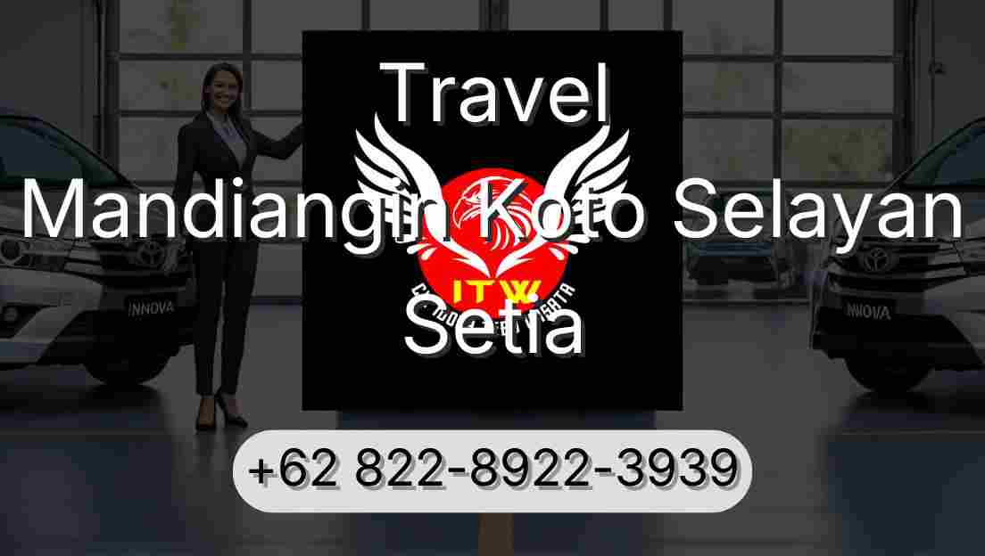 Travel Mandiangin Koto Selayan Setia
