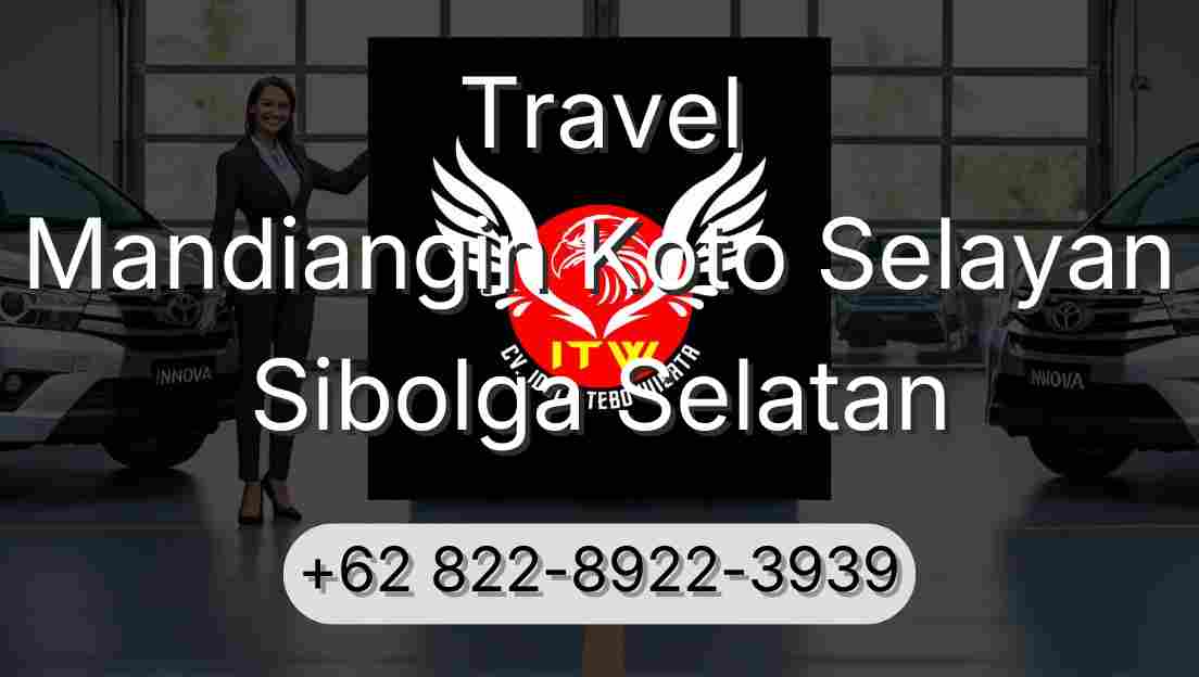 Travel Mandiangin Koto Selayan Sibolga Selatan
