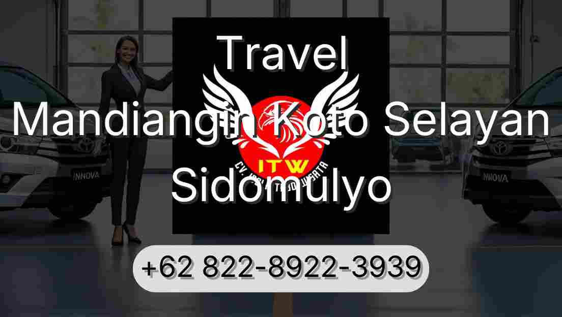 Travel Mandiangin Koto Selayan Sidomulyo