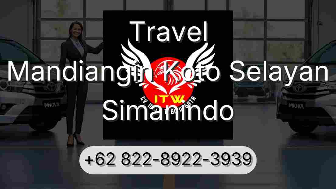 Travel Mandiangin Koto Selayan Simanindo