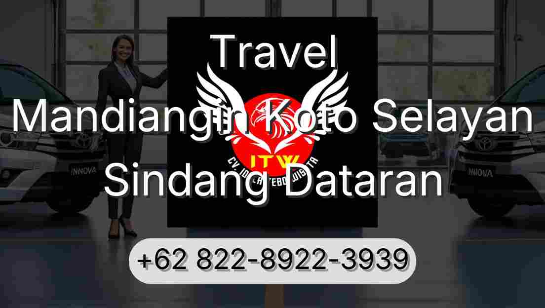 Travel Mandiangin Koto Selayan Sindang Dataran