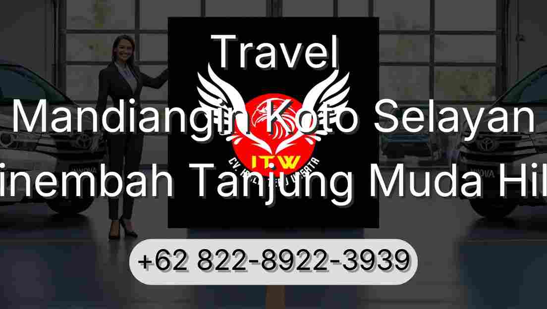 Travel Mandiangin Koto Selayan Sinembah Tanjung Muda Hilir