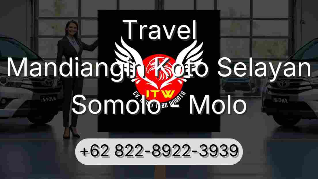 Travel Mandiangin Koto Selayan Somolo - Molo