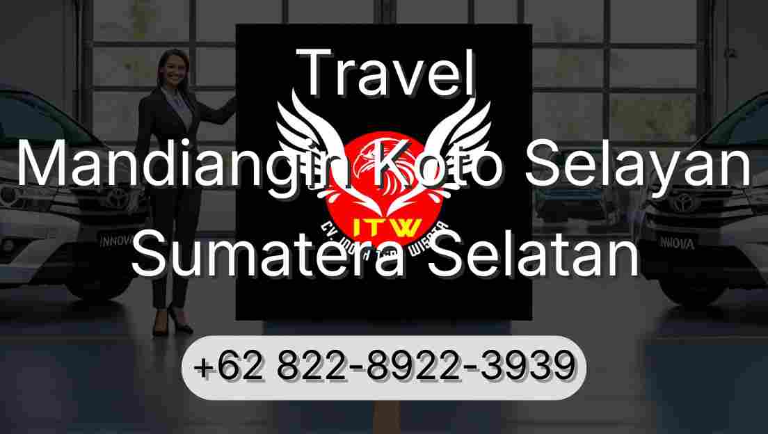 Travel Mandiangin Koto Selayan Sumatera Selatan